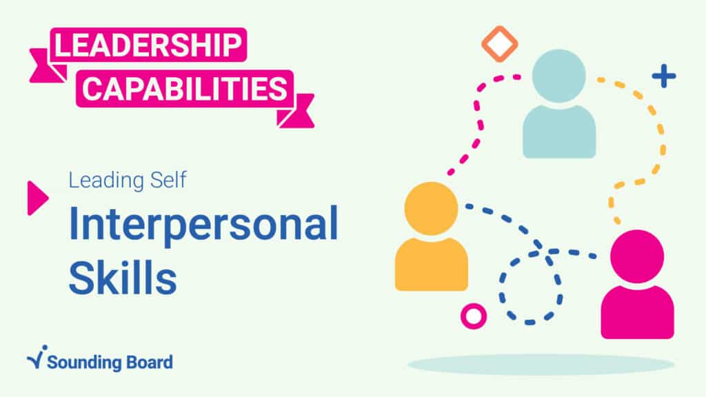 The Importance of Interpersonal Skills in Leadership | Sounding Board Inc