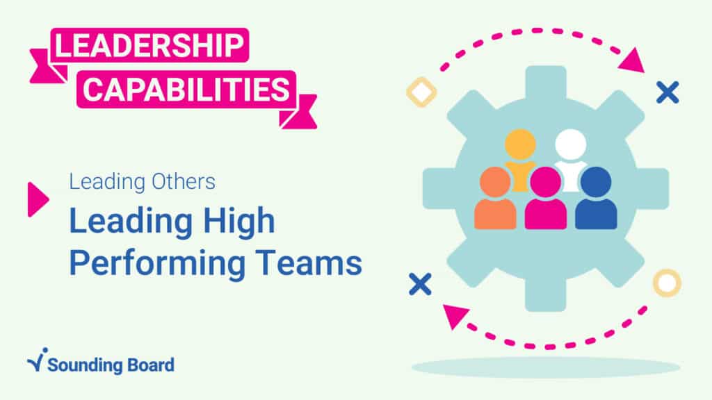 6 Ways to Lead High-Performing Teams Effectively | Sounding Board Inc